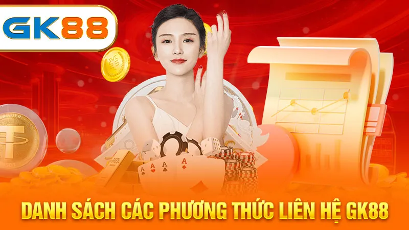 danh-sach-cac-phuong-thuc-lien-he-gk88