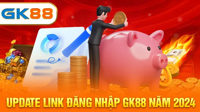 update-link-dang-nhap-gk88-nam-2024-gk88